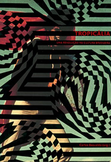 livro-tropicaliaarevolutioninbrazilianculture